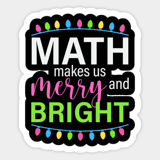 Mathes Makes us Merry and bright Sticker